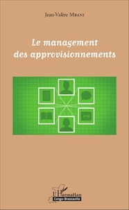 Jean-Valère Mbani - Le management des approvisionnements.