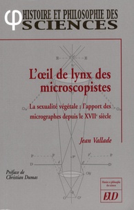 Loeil de lynx des microscopistes - La sexualité végétale : lapport des micrographes depuis le XVIIe siècle.pdf