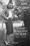 Jean Vallier - C'était Marguerite Duras - Tome 1 1914-1945.