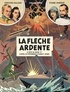 Jean Van Hamme et Christian Cailleaux - Avant Blake et Mortimer Tome 2 : La flèche ardente.