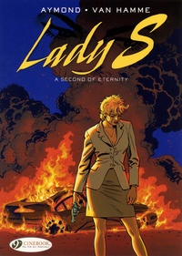 Jean Van Hamme et Philippe Aymond - Lady S Tome 6 : A second of eternity.