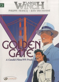 Jean Van Hamme et Philippe Francq - Largo Winch Tome 7 : Golden Gate.
