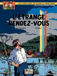 Jean Van Hamme et Ted Benoit - Les aventures de Blake et Mortimer Tome 15 : L'étrange rendez-vous.