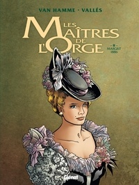 Jean Van Hamme et Francis Vallès - Les Maîtres de l'Orge Tome 2 : Margrit, 1886.