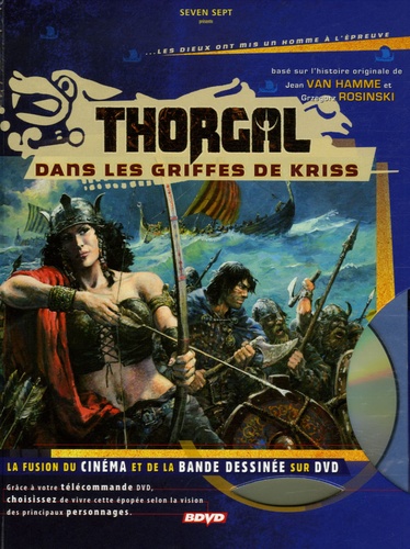 Jean Van Hamme et Grzegorz Rosinski - Thorgal  : Dans les griffes de Kriss. 1 DVD