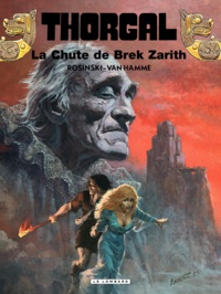 Jean Van Hamme et Grzegorz Rosinski - Thorgal Tome 6 : La Chute de Brek Zarith.