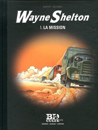 Wayne Shelton Tome 1 La mission