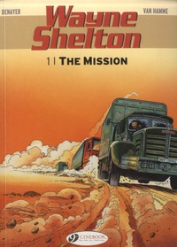 Jean Van Hamme - Wayne Shelton Tome 1 : The Mission.