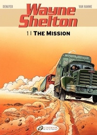 Jean Van Hamme - Wayne Shelton Tome 1 : The Mission.