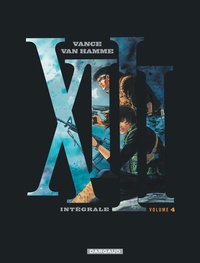 Jean Van Hamme et William Vance - XIII Intégrale Tome 4 : .