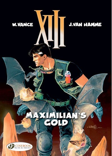 Jean Van Hamme et William Vance - XIII Tome 16 : Maximilian's Gold.