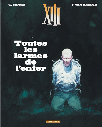 XIII Tome 3 Toutes les larmes de l'enfer