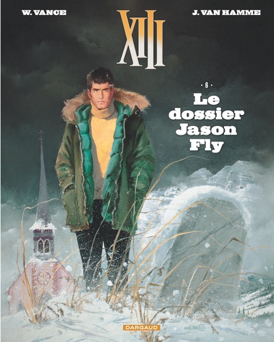 XIII Tome 6 Le dossier Jason Fly