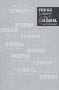 Jean Van Heijenoort - From Frege to Gödel.