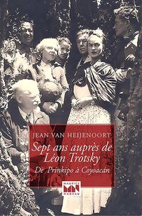 Sept ans auprès de Léon Trotsky