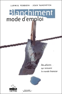 Blanchiment : mode d'emploi