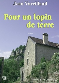 Jean Vareillaud - Pour un lopin de terre.