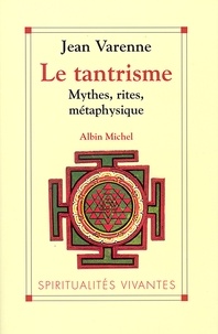 Jean Varenne - Le Tantrisme.