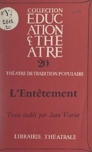 Jean Variot - L'entêtement.