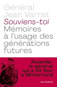 Jean Varret - Souviens-toi - Mémoires à l'usage des générations futures.