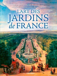Lart des jardins de France - De la quête médiévale du paradis aux créations contemporaines des paysagistes.pdf
