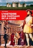 Jean Vassort - L'histoire des châteaux de la Loire.