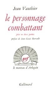 Jean Vauthier - LE PERSONNAGE COMBATTANT OU FORTISSIMO.