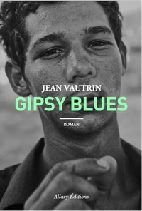 Jean Vautrin - Gipsy blues.