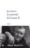 Jean Vautrin - Le Journal De Louise B..