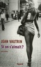 Jean Vautrin - Si on s'aimait ?.