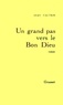 Jean Vautrin - Un grand pas vers le Bon Dieu.