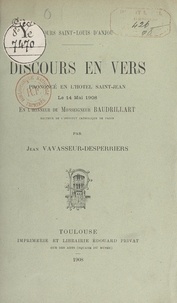 Jean Vavasseur-Desperriers - Discours en vers prononcé en l'Hôtel Saint-Jean le 14 mai 1908, en l'honneur de Monseigneur Baudrillart.