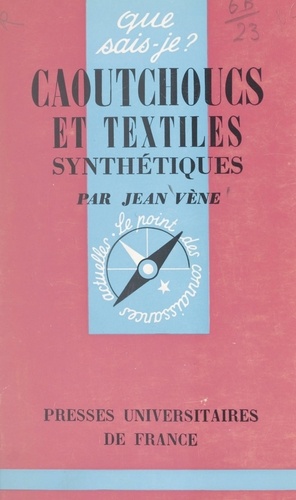 Caoutchoucs et textiles synthétiques