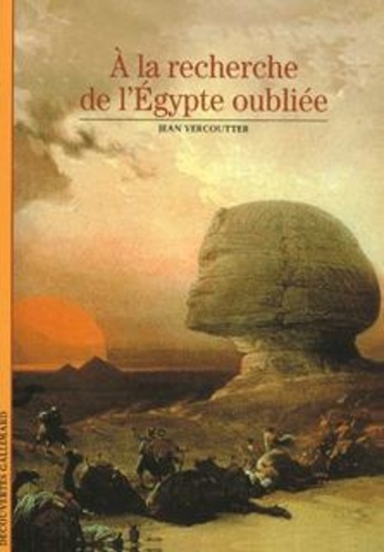 A la recherche de l'Egypte oubliée - Occasion