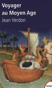 Jean Verdon - Voyager au Moyen Age.
