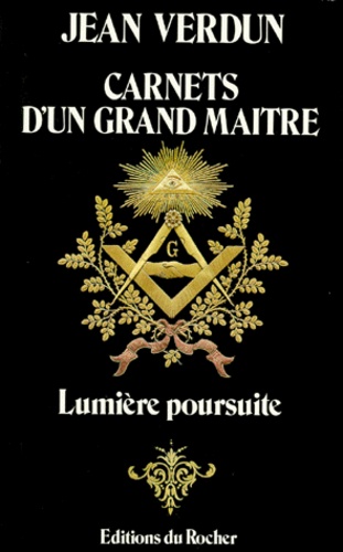 Jean Verdun - Carnets D'Un Grand Maitre. Lumiere Poursuite.
