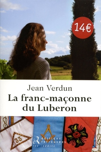 Jean Verdun - La franc-maçonne du Luberon.