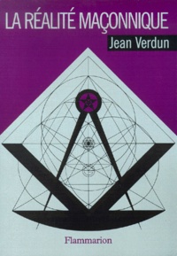 Jean Verdun - La Realite Maconnique.