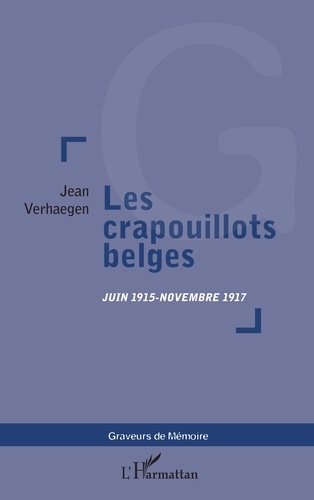 Les crapouillots belges juin 1915-novembre 1917