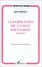 Jean Verlhac - La formation de l'unité socialiste, 1898-1905.