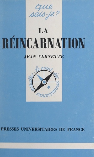 Jean Vernette et Paul Angoulvent - La réincarnation.