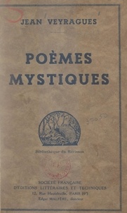 Jean Veyragues et Edgar Malfère - Poèmes mystiques.