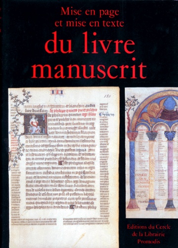 Jean Vezin et  Collectif - Mise en page et mise en texte du livre manuscrit.