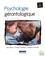 Psychologie gérontologique 4e édition