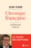 Chronique française, de Mitterrand à Macron