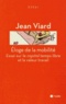 Jean Viard - Eloge de la mobilité - Essai sur le capital temps libre et la valeur travail.