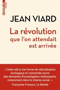 Jean Viard - La révolution que l'on attendait est arrivée.