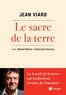 Jean Viard - Le sacre de la terre.