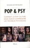 Jean-Victor Blanc - Pop & psy - Comment la pop culture nous aide à comprendre les troubles psychiques.