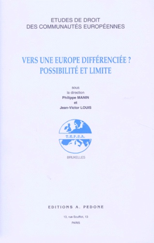 Jean-Victor Louis et  Collectif - Vers Une Europe Differenciee ? Possibilite Et Limite.